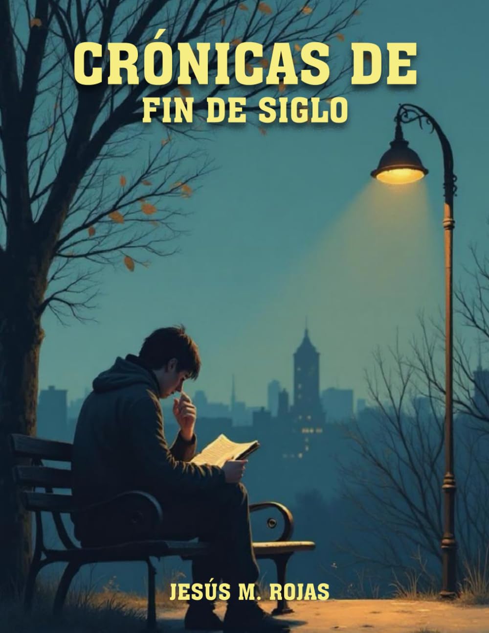 Cronicas De Fin De Siglo — Jesus Rojas, published by ebookwriting.ai
