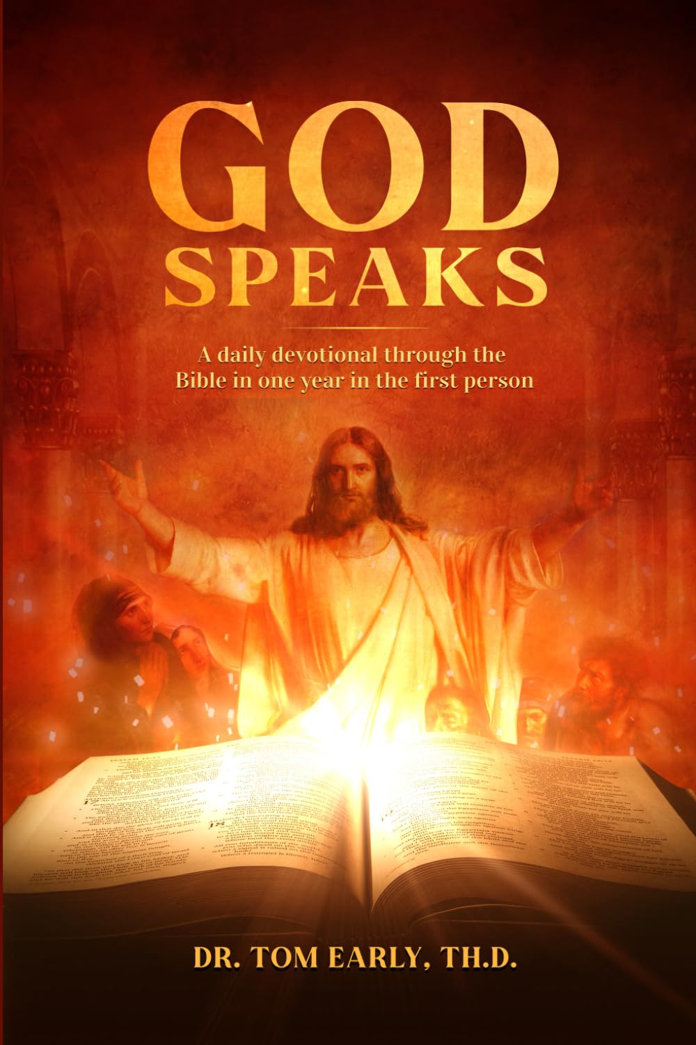 God Speaks! — Dr Tom Early · Biography